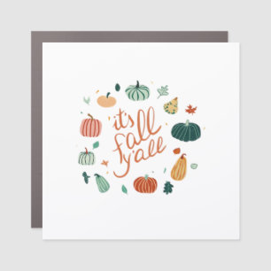 It’s Fall Y’all. Fall With Pumpkins And Leaves Car Magnet