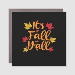 It’s Fall Y’all Funny Autumn Basic Classic Car Magnet