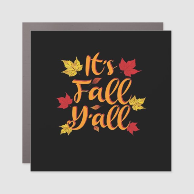 It’s Fall Y’all Funny Autumn Basic Classic Car Magnet (Front)