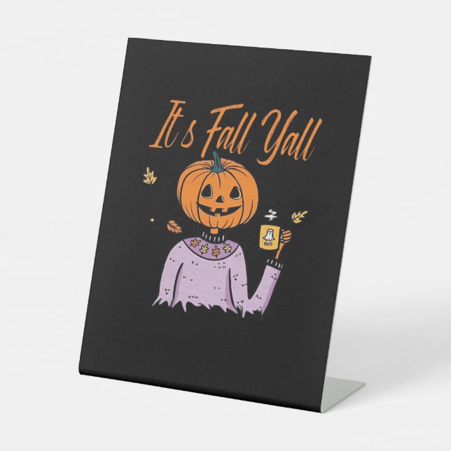It’s Fall Y’all Funny Minimal Style Pedestal Sign (Front)