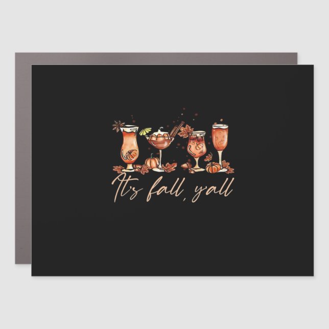 It’s Fall Y’all Funny Pumpkin Spice Cocktails Car Magnet (Front)