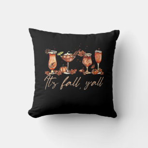 It’s Fall Y’all Funny Pumpkin Spice Cocktails Throw Pillow