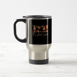 It’s Fall Y’all Funny Pumpkin Spice Cocktails Travel Mug