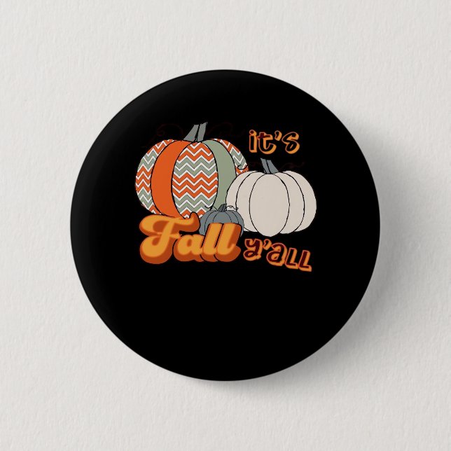 It’s Fall Y’all, Funny Pumpkins Chevron Pattern Button (Front)