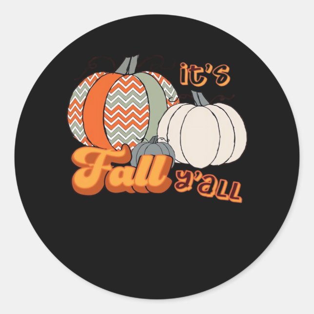 It’s Fall Y’all, Funny Pumpkins Chevron Pattern Classic Round Sticker (Front)