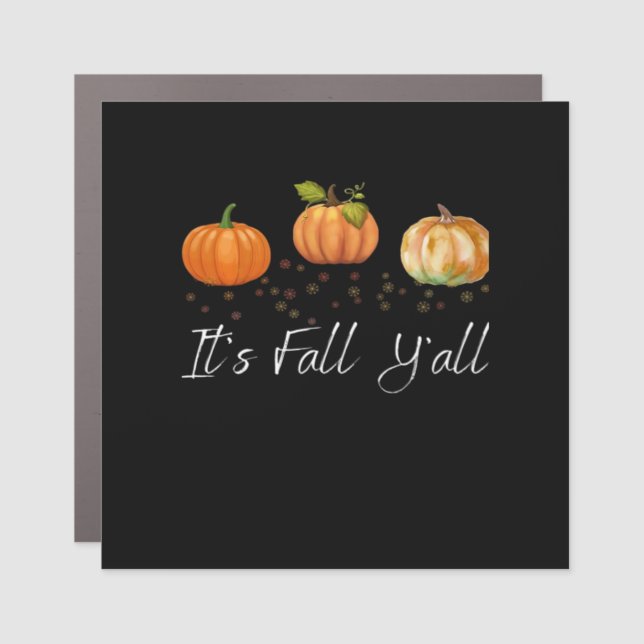 It’s Fall Y’all Funny Quote Car Magnet (Front)