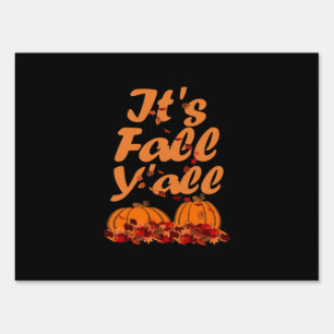 It’s Fall Y’all Funny Quote Design Sign