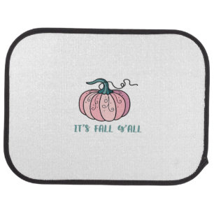 It’s Fall Y’all Funny Trendy Car Floor Mat