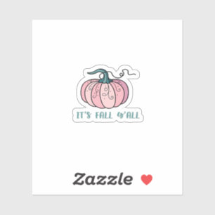It’s Fall Y’all Funny Trendy Sticker