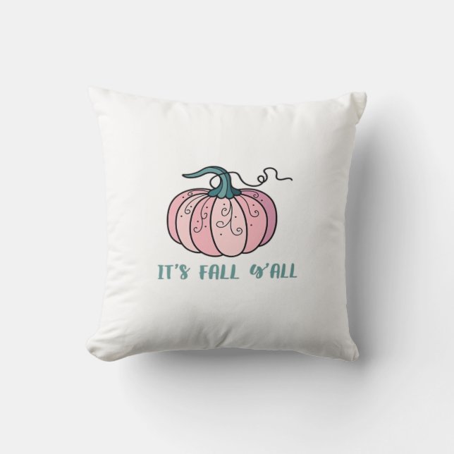 It’s Fall Y’all Funny Trendy Throw Pillow (Front)