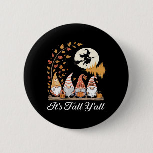 It’s Fall Y’all Gnomes Autumn Design Button