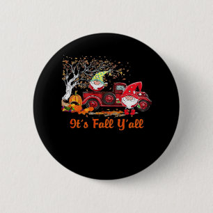 It’s Fall Y’all Gnomes Pumpkin Spice Button