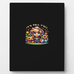 It’s Fall Y’all Graphic Creative Casual Plaque