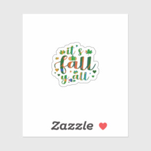 It’s Fall Y’all Graphic Style Sticker
