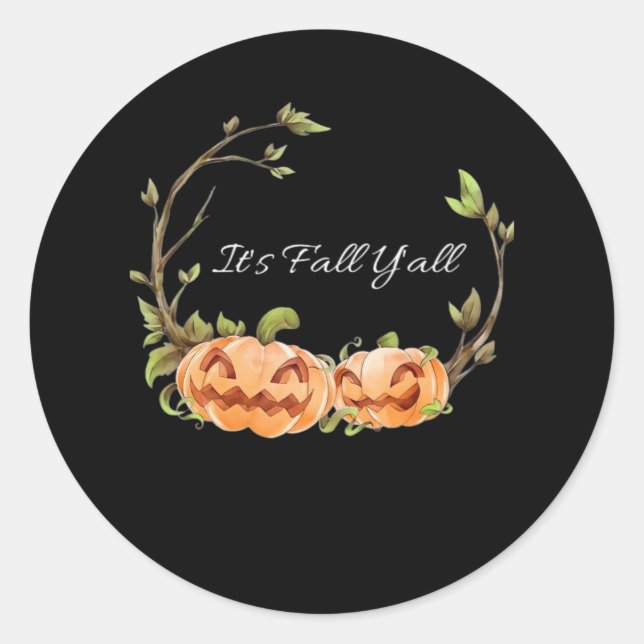 It’s Fall Y’all Halloween Cool Unique Style Classic Round Sticker (Front)
