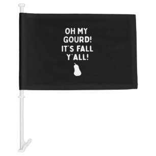 It’s Fall Y’all! (Halloween Fall) White Car Flag