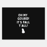 It’s Fall Y’all! (Halloween Fall) White Sign
