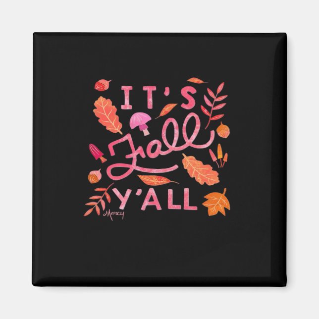 It’s Fall Y’all Hand Lettered Autumn Quote Design Magnet (Front)