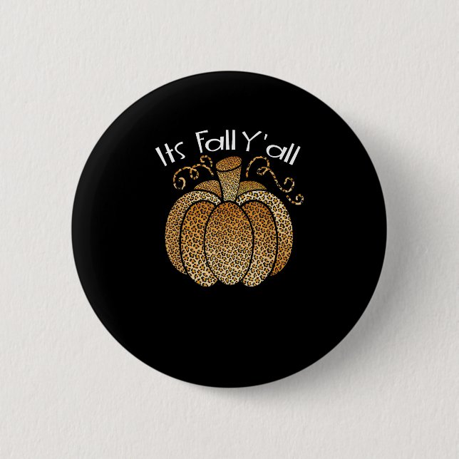 It’s Fall Y’all Leopard Print Pumpkin Rustic Happy Button (Front)