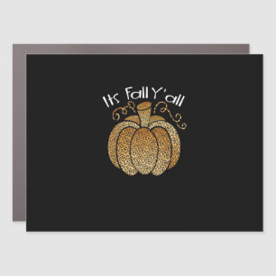 It’s Fall Y’all Leopard Print Pumpkin Rustic Happy Car Magnet