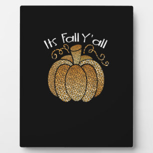 It’s Fall Y’all Leopard Print Pumpkin Rustic Happy Plaque