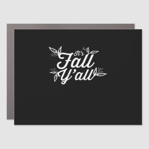It’s Fall Y’all Lettering With Leaves Design Car Magnet