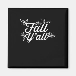 It’s Fall Y’all Lettering With Leaves Design Magnet