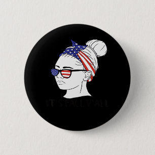It’s Fall Y’all Messy Bun USA Flag Style Button