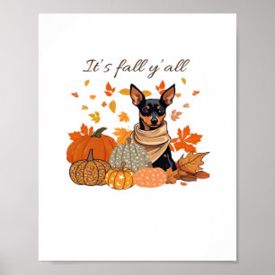It’s Fall Y’all - Miniature Pinscher With Pumpkins Poster