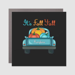 It’s Fall Y’all Pumpkin Cool Unique Car Magnet