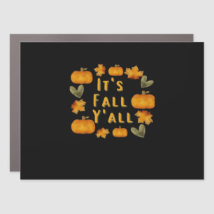 It’s Fall Y’all Pumpkin Design Creative Art Car Magnet