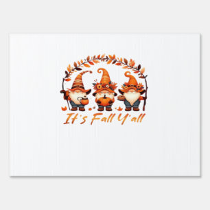It’s Fall Y’all Pumpkin Gnome Autumn Tree Funny Fa Sign
