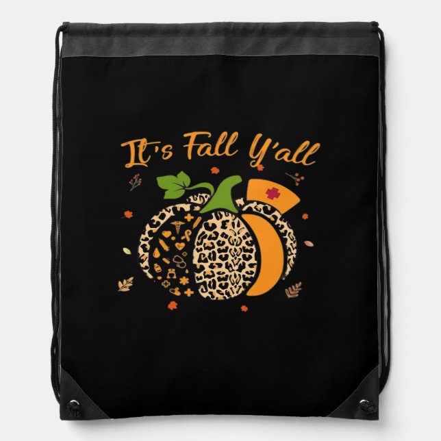 It’s Fall Y’all Pumpkin Leopard Nurse Halloween  Drawstring Bag (Front)