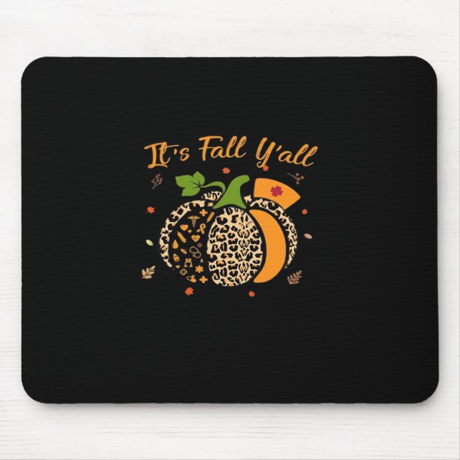 It’s Fall Y’all Pumpkin Leopard Nurse Halloween  Mouse Pad (Front)