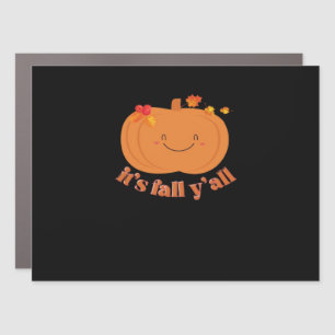 It’s Fall Y’all Pumpkin Retro Classic Look Car Magnet
