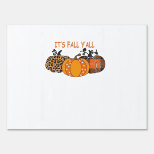It’s Fall Y’all Pumpkin Thanksgiving Sign