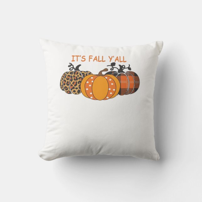 It’s Fall Y’all Pumpkin Thanksgiving Throw Pillow (Front)