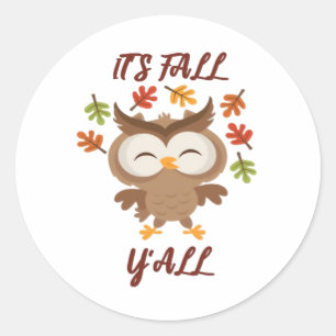 It’s Fall Y’all Quote Trendy Classic Round Sticker