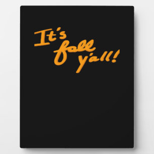 It’s Fall Y’all Simple Aesthetic Style Plaque