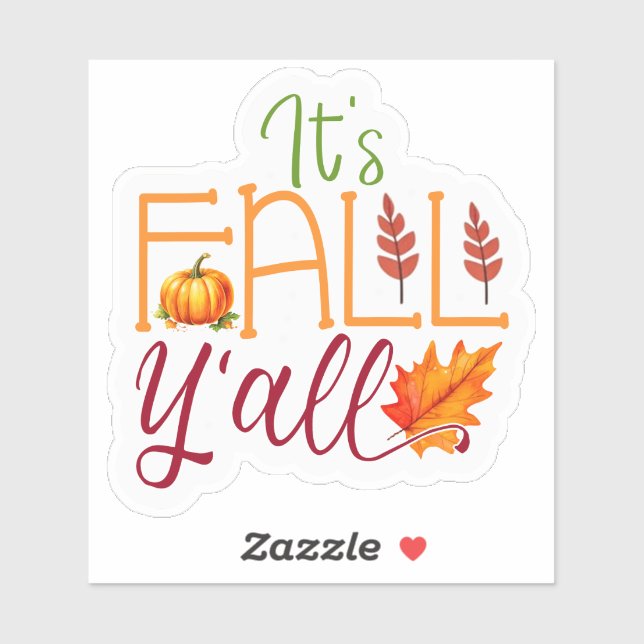 It’s Fall, Y’all! Sticker (Sheet)