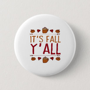It’s Fall Y’all Sweater Thanksgiving Day Button