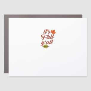 It’s Fall Y’all Trendy Meme Car Magnet