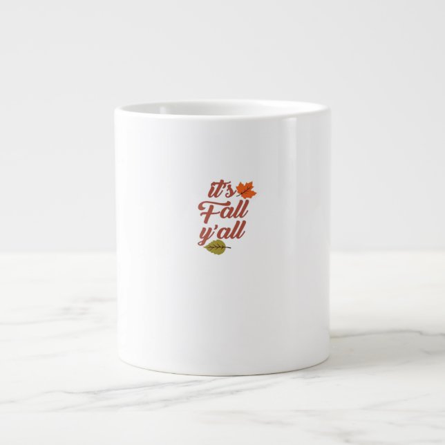 It’s Fall Y’all Trendy Meme Giant Coffee Mug (Front)