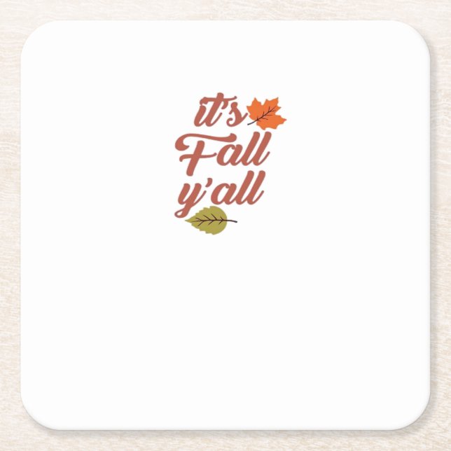 It’s Fall Y’all Trendy Meme Square Paper Coaster (Front)