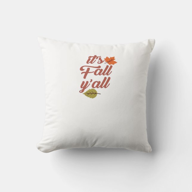 It’s Fall Y’all Trendy Meme Throw Pillow (Front)