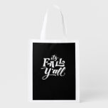It’s Fall Y’all Typography Text Art Wordfandom Grocery Bag
