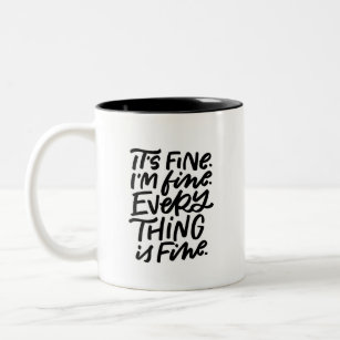 It’s Fine Hand Lettered Two-Tone Coffee Mug