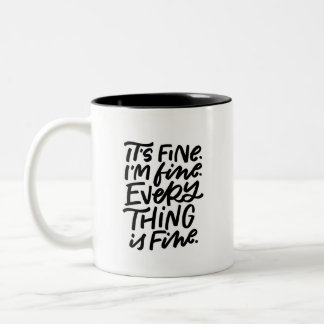 It’s Fine Hand Lettered Two-Tone Coffee Mug