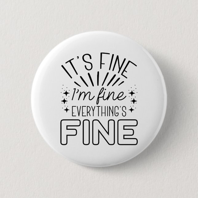 It’s Fine I’m Fine Button (Front)