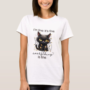 It’s Fine I’m Fine Everything Is Fine Cat Lover T-Shirt